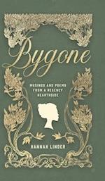 Bygone: Musings and Poems from a Regency Hearthside 