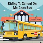 Riding To School On Mr. Cee's Bus 