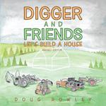 Digger and Friends Let's Build a House 