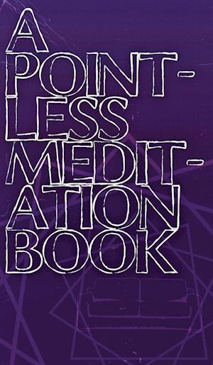 A Pointless Meditation Book