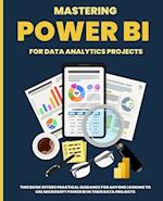 Mastering POWER BI  for Data Analytics Projects