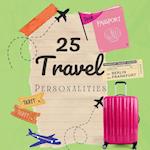 25 Travel Personalities