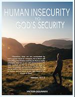 Human Insecurity To God's Security 