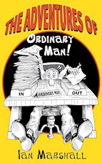 The Adventures of Ordinary Man! 