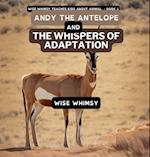 Andy The Antelope and the Whispers of Adaptation 