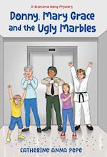 Donny, Mary Grace and the Ugly Marbles 