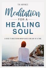 Meditation For a Healing Soul 