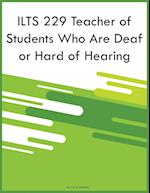 ILTS 229 Teacher of Students Who Are Deaf or Hard of Hearing 