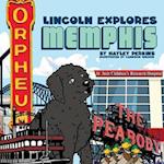 Lincoln Explores Memphis