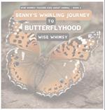 Benny's Whirling Journey to Butterflyhood 