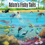 Adam's Fishy Tails 