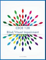 CEOE 128 Blind/Visual Impairment 