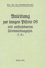 German WWI P-08 Artillery Luger Pistol and Snail Drum Manual 