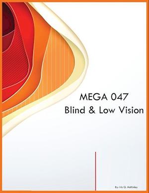 MEGA 047 Blind & Low Vision