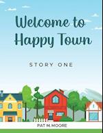 WELCOME TO HAPPY TOWN 