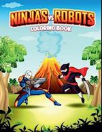 Ninjas Vs Robots: An Action Adventure Coloring Book 