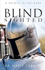 Blind Sighted