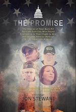 The Promise: The Stories of Four Burn Pit Survivor Families Who Found Friendship in Their Fight to Win the Largest Veteran Medical Bill in American Hi