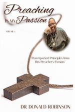 Preaching Is My Passion - Volume 3: Powerpacked Principles from This Preacher's Passion 