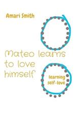 Mateo learns to love himself: learning self-love 