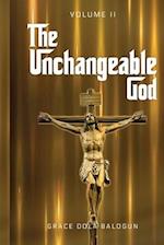 The Unchangeable God Volume II 