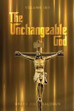 The Unchangeable God Volume I & II 