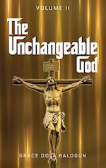 The Unchangeable God Volume II 