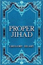 Proper Jihad 