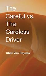 The Careful vs. The Careless Driver 