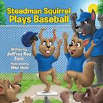 Steadman Squirrel Plays Baseball 