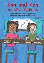 Kan and Ken are Best Friends : (Book 5) Kan and Ken do things together and show how they are Best Friends 