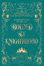 Bound By Knighthood 