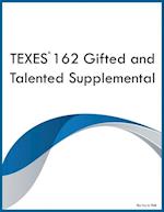 TEXES 162 Gifted and Talented Supplemental 