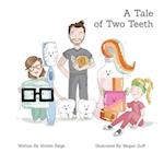 A Tale of Two Teeth 