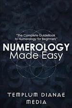 Numerology Made Easy: The Complete GuideBook to Numerology for Beginners 