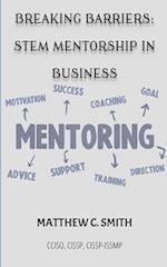 Breaking Barriers: S.T.E.M Mentorship in Business 