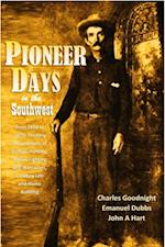 Pioneer Days  in the Southwest from 1850 to 1879