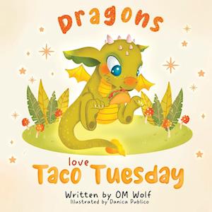 Dragons Love Taco Tuesday