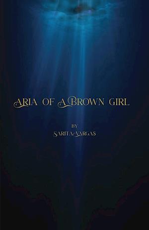 Aria of a Brown Girl