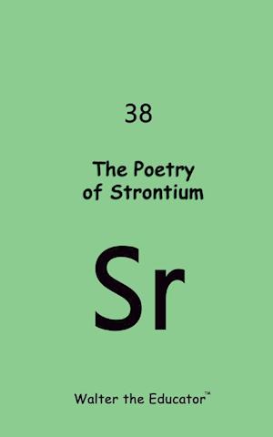 The Poetry of Strontium