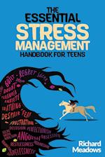 The Essential Stress Management Handbook for Teens