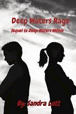 Deep Waters Rage