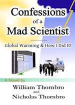 Confessions of a Mad Scientist 