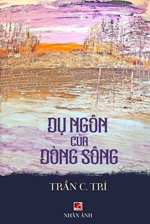 D&#7909; Ngôn C&#7911;a Dòng Sông (soft cover - color)