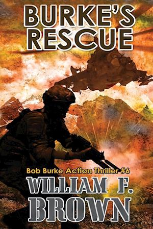 Burke's Rescue: Bob Burke Suspense Thriller #6