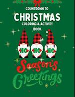 Countdown To Christmas Coloring & Activity Book for Kids 