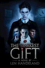 The Darkest Gift _ Revised edition 