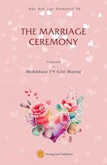 THE MARRIAGE CEREMONY 