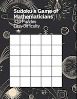 Sudoku A Game of Mathematicians 320 Puzzles Easy Difficulty 