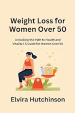 Weight Loss for Women Over 50